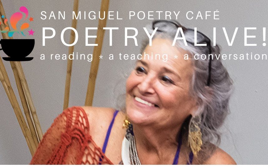 San Miguel Poetry Café Presents Celebrated Poet Judyth Hill