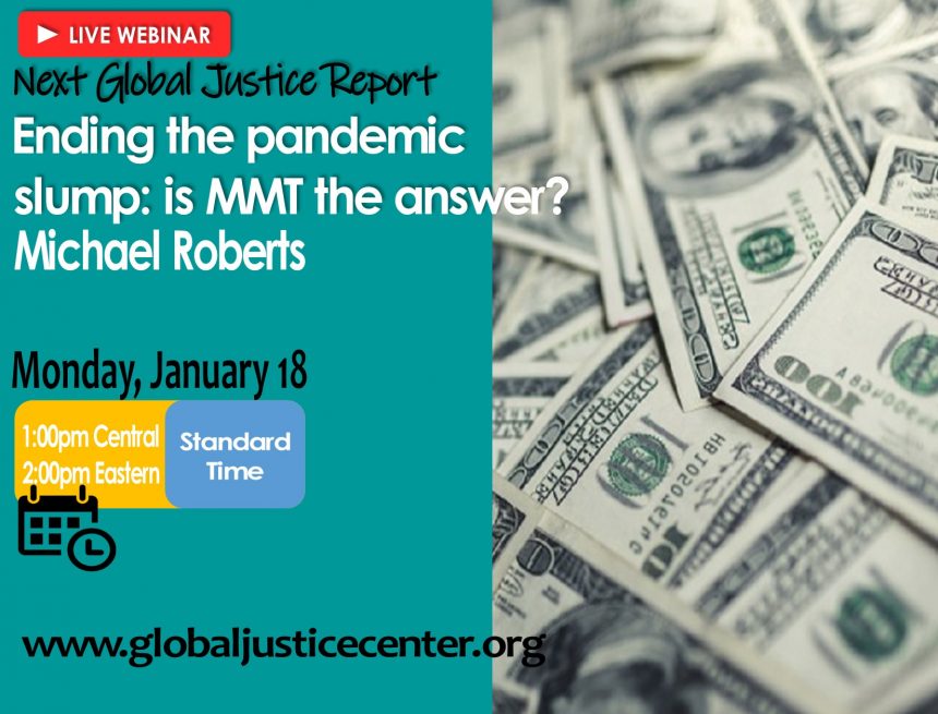 Lecture: Ending the Pandemic Slump: Is MMT the Answer Lecture: Ending the Pandemic Slump: Is MMT the Answer