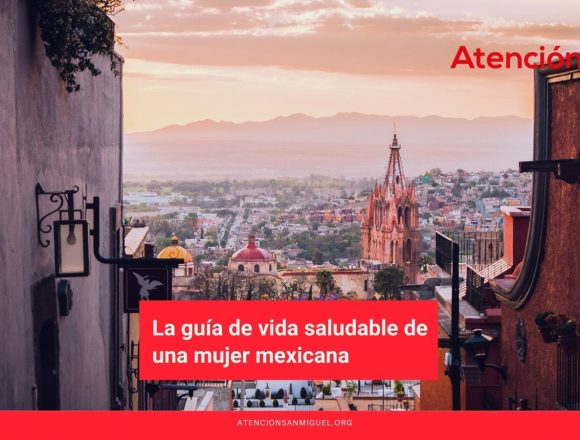 La guía de vida saludable de una mujer mexicana La guía de vida saludable de una mujer mexicana