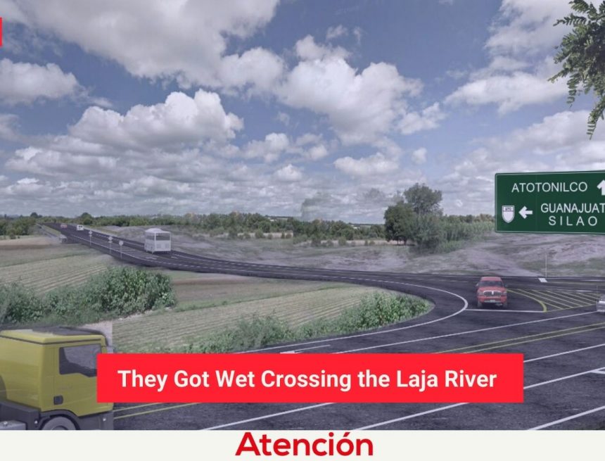 They Got Wet Crossing the Laja River