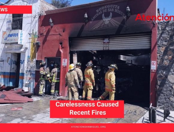 Carelessness Caused Recent Fires