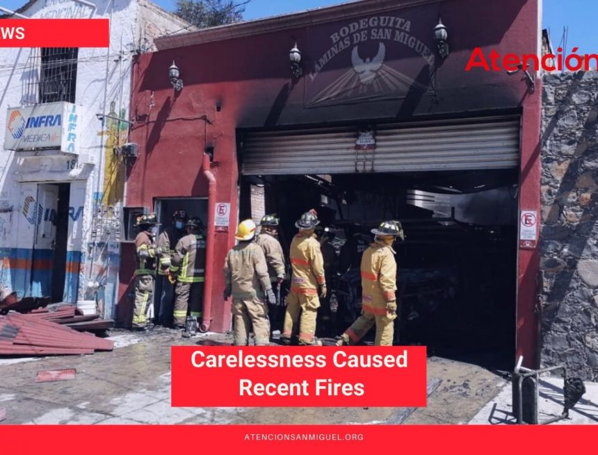 Carelessness Caused Recent Fires Carelessness Caused Recent Fires