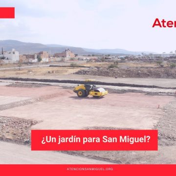 ¿Un jardín para San Miguel?