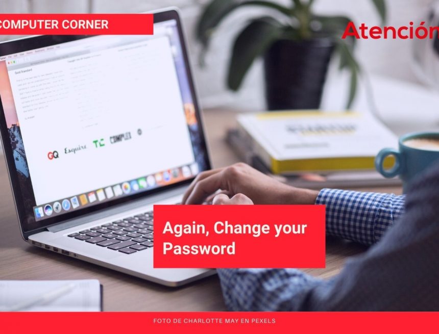 Again, Change your Password