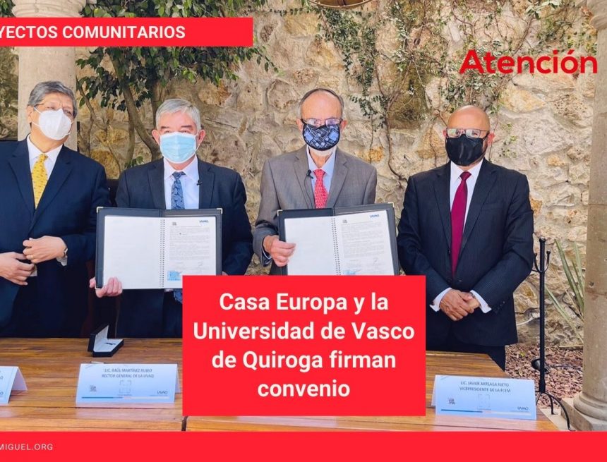 Casa Europa y la Universidad de Vasco de Quiroga firman convenio