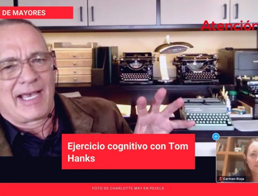 Ejercicio cognitivo con Tom Hanks Ejercicio cognitivo con Tom Hanks