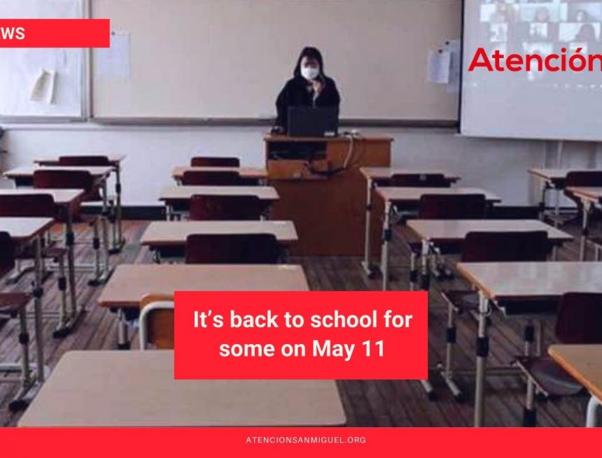 It’s back to school for some on May 11 It’s back to school for some on May 11