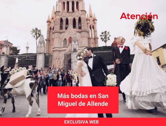 Más Bodas en San Miguel de Allende
