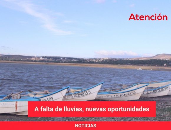 A falta de lluvias, nuevas oportunidades A falta de lluvias, nuevas oportunidades