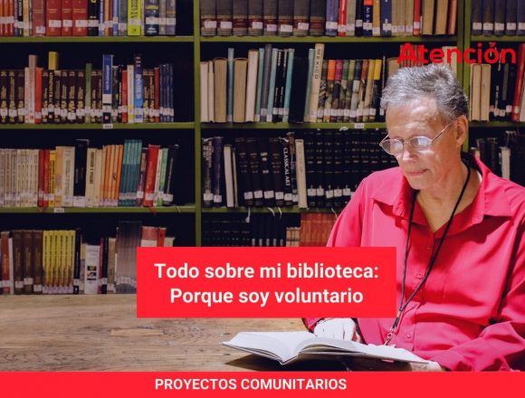 Todo sobre mi biblioteca: Porque soy voluntario