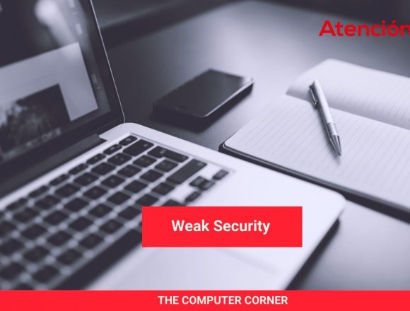 The Computer Corner: Weak Security The Computer Corner: Weak Security