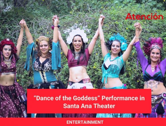 “Dance of the Goddess” Performance in Santa Ana Theater