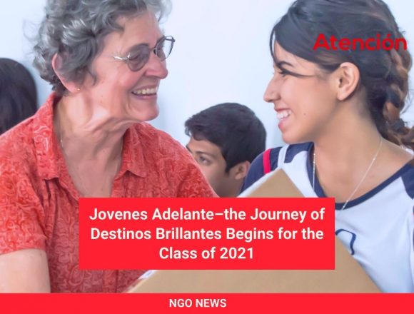 Jovenes Adelante–the Journey of Destinos Brillantes Begins for the Class of 2021