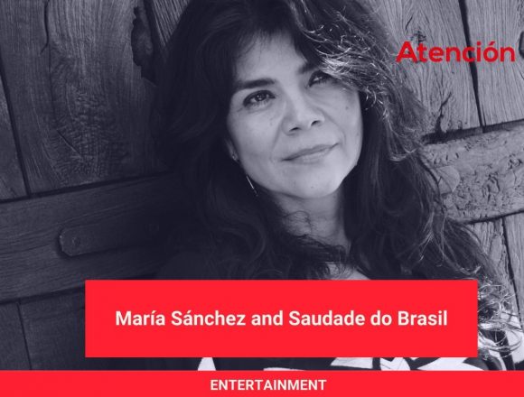 María Sánchez and Saudade do Brasil