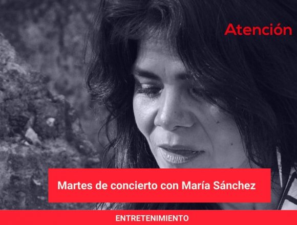 Martes de concierto con María Sánchez Martes de concierto con María Sánchez