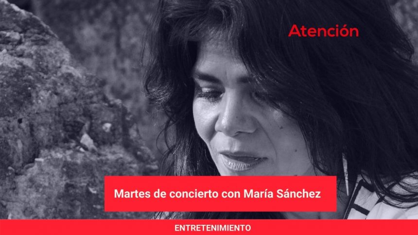 Martes de concierto con María Sánchez