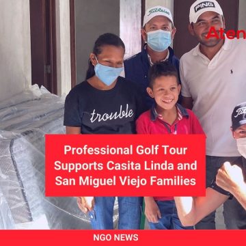 Professional Golf Tour Supports Casita Linda and San Miguel Viejo Families