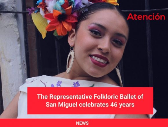 The Representative Folkloric Ballet of San Miguel celebrates 46 years